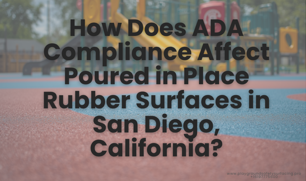 ADA compliance poured in place rubber San Diego