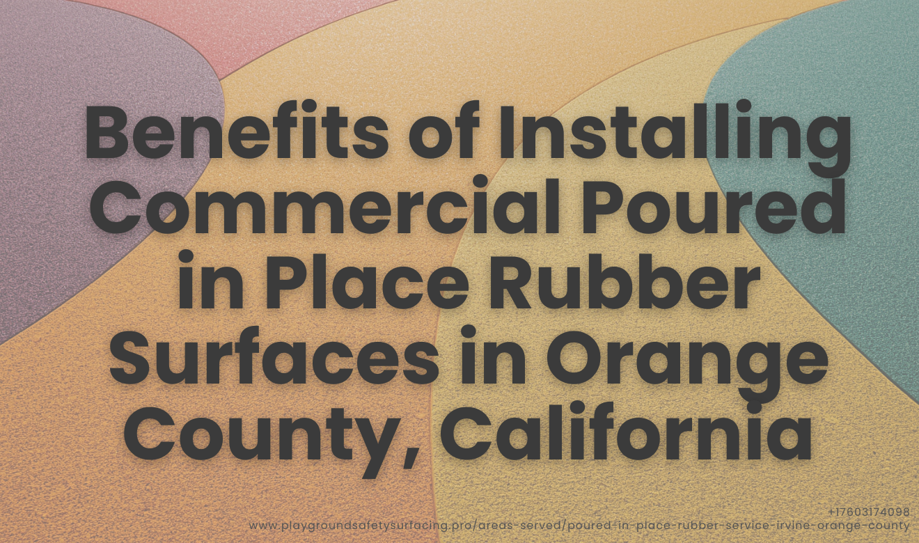Commercial poured in place rubber Orange County